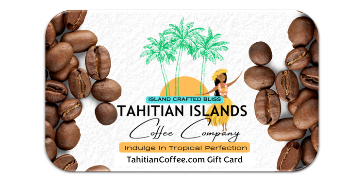 TahitianCoffee.com Gift Card